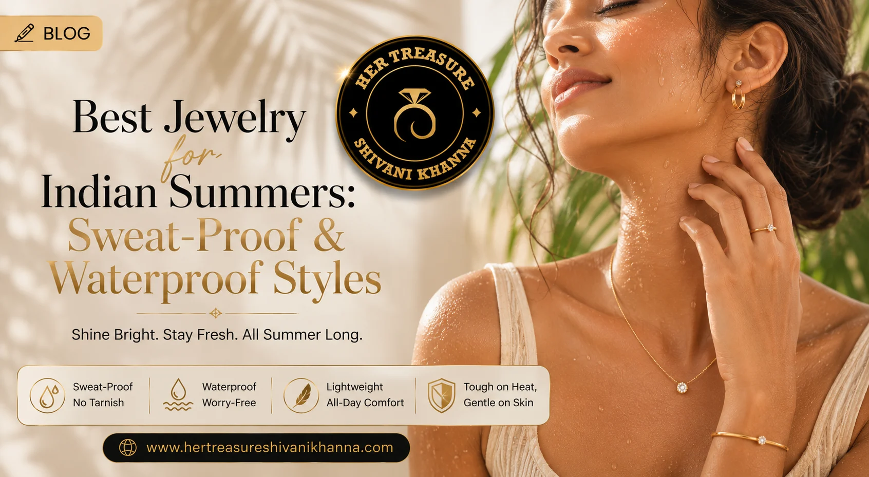 Best Jewelry for Indian Summers: Sweat-Proof & Waterproof Styles