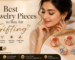 Best Jewelry Pieces to Buy for Gifting